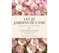 Les 22 Jardins de l’Âme, ou le chemin des étoiles