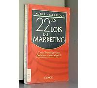 Les 22 Lois Du Marketing. Si Vous Les Transgressez, C'Est A Vos Risques Et Perils