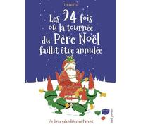 Les 24 Fois Où La Tournée Du Père Noël Faillit Être Annulée