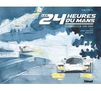Les 24 heures du Mans: Carnet d'artiste