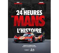 Les 24 heures du Mans : l'histoire - Henri Charpentier - Michel Lafon - broché - Guide