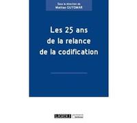 Les 25 ans de la relance de la codification Mattias Guyomar (Auteur)