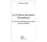 Les 25 fleurs des poètes d’Andalousie