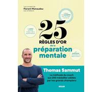 Les 25 règles d'or de la préparation mentale - Thomas Sammut - Solar - broché - Guide