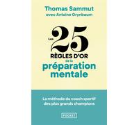 Les 25 règles d'or de la préparation mentale