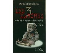 Les 3 marches : Une belle revanche sur la vie