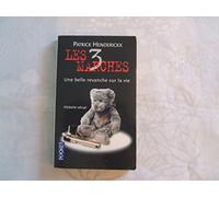 Les 3 marches : Une belle revanche sur la vie