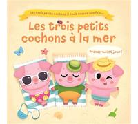 Les 3 petits cochons à la mer - Collectif - Tam-Tam - cartonné - Contes et légendes jeunesse