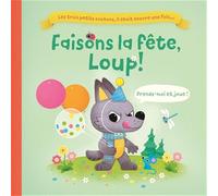 Les 3 petits cochons, il était encore une fois… Faisons la fête, Loup !: Prends-moi et joue !