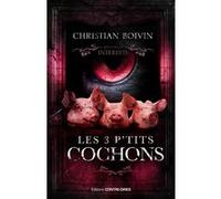Les 3 P'tits Cochons: Les contes interdits