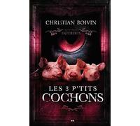 Les 3 p'tits cochons - Les contes interdits