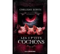 Les 3 P'tits Cochons: Les contes interdits