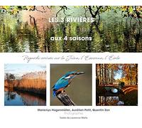 Les 3 rivières du Gâtinais aux 4 saisons