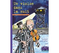 Les 3 secrets d'alexandra 2 - un violon dans la nuit 1940 à 1944 Les camps et la déportation - Didier Daeninckx - Rue Du Monde Eds - relié - Document jeunesse