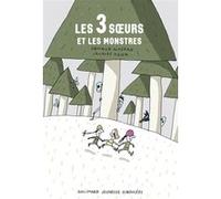 Les 3 soeurs et les monstres Arnaud Alméras (Auteur), Jacques Azam (Illustration)
