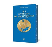 Les 3 vagues de volontaires et la nouvelle Terre