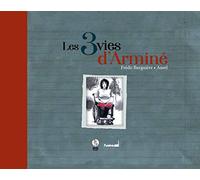 Les 3 vies d'Arminé