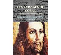 Les 3 visages du Coran-: Le Coran paratexte ou hypertexte de corpus bibliques?