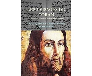 Les 3 visages du Coran-: Le Coran paratexte ou hypertexte de corpus bibliques?