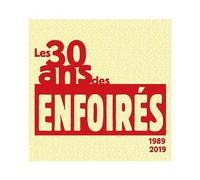 Les 30 Ans Des Enfoirés : 1989-2019 - 30e Anniversaire