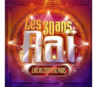 Les 30 Ans du Raï Live au Zenith