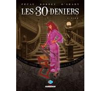 Les 30 Deniers T02: Oser
