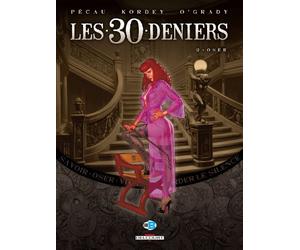 Les 30 Deniers T02: Oser
