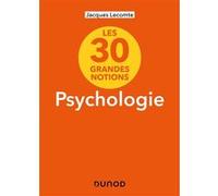 Les 30 Grandes Notions De La Psychologie