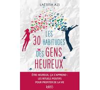 Les 30 habitudes des gens heureux