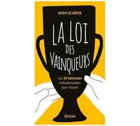 Les 30 Lois Du Succès - 30 Habitudes Indispensables Pour Développer Ses Compétences Et Réussir