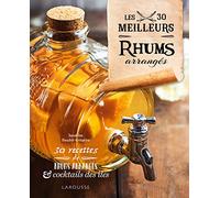 Les 30 meilleurs rhums arrangés