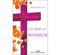 Les 30 plus puissantes prières pour Accéder au Bonheur - Marika de Montalban - Bussiere - broché - Essai