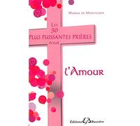 Les 30 plus puissantes prières pour l'amour