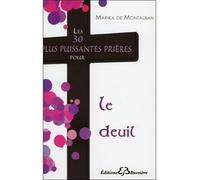 Les 30 plus puissantes prières pour le deuil - Marika de Montalban - Bussiere - broché - Essai