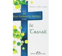 Les 30 plus puissantes prières pour le travail