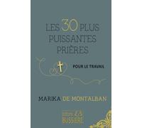 Les 30 plus puissantes prières pour le travail