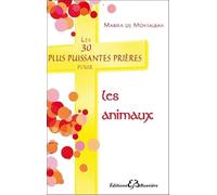 Les 30 plus puissantes prières pour les animaux