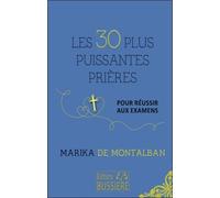 Les 30 plus puissantes prières pour réussir aux examens