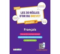 Les 30 règles d'or du Brevet 2024 - Français Annales 3e - Collectif - Rue Des Ecoles - broché - Scolaire / Universitaire