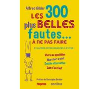 Les 300 plus belles fautes... à ne pas faire - Alfred Gilder - Omnibus - broché - Méthode de langue