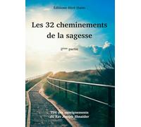Les 32 Cheminements de la Sagesse 2 partie