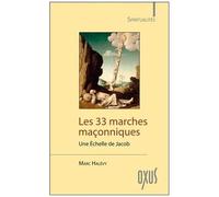 Les 33 Marches Maçonniques - Une Échelle De Jacob