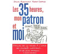 Les 35 heures, mon patron et moi