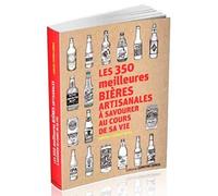 Les 350 meilleures bières artisanales à savourer au cours de sa vie