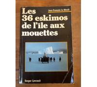 Les 36 [trente-six] eskimos de l'ile aux mouettes