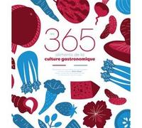 Les 365 aliments de la culture gastronomique Simon Verger (Auteur)