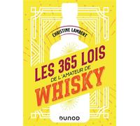 Les 365 lois de l'amateur de whisky - Christine Lambert - Dunod - broché - Guide
