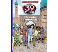 Les 39 clés - Cahill contre Vesper, Tome 04 Enquêtes à Samarcande - Vanessa Rubio - Bayard Jeunesse - broché - Roman junior dès 9 ans