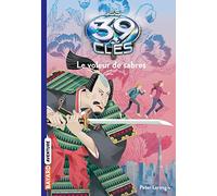 Les 39 clés, Tome 03: Le voleur de sabres
