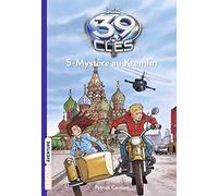 Les 39 Clés, Tome 5 : Mystère au Kremlin